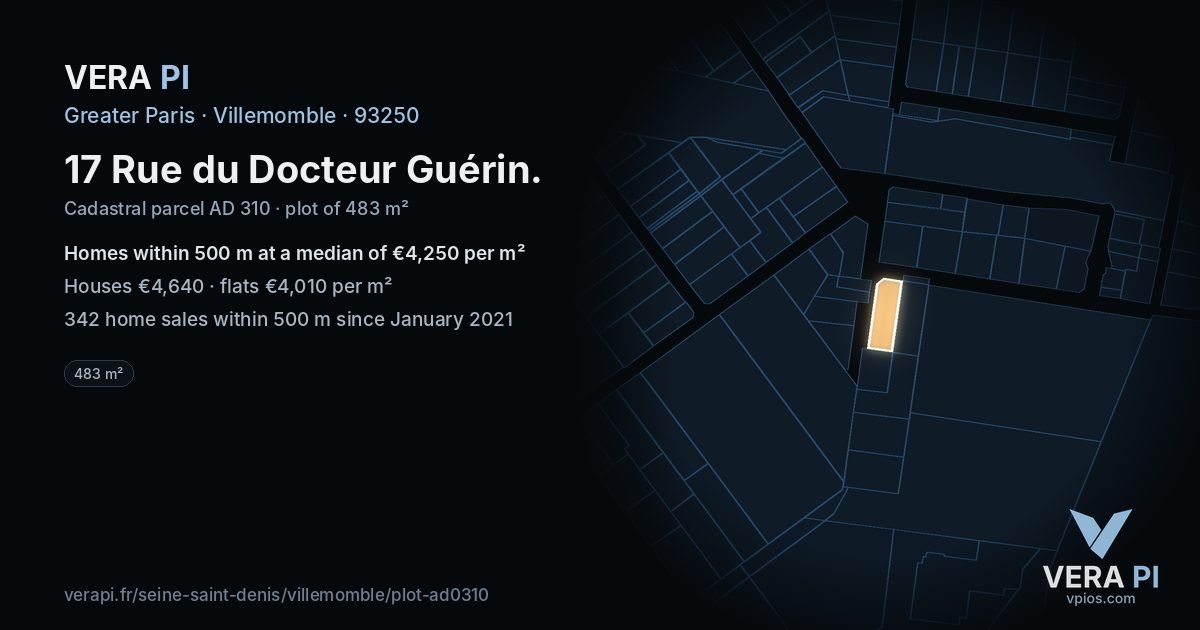 17 Rue du Docteur Guérin, Villemomble at night – the plot lit, the parcels around coloured by the prices near them