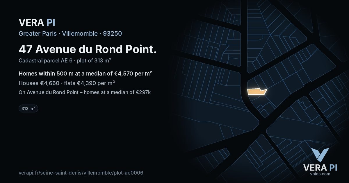47 Avenue du Rond Point, Villemomble at night – the plot lit, the parcels around coloured by the prices near them