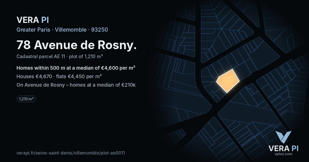 78 Avenue de Rosny, Villemomble at night – the plot lit, the parcels around coloured by the prices near them