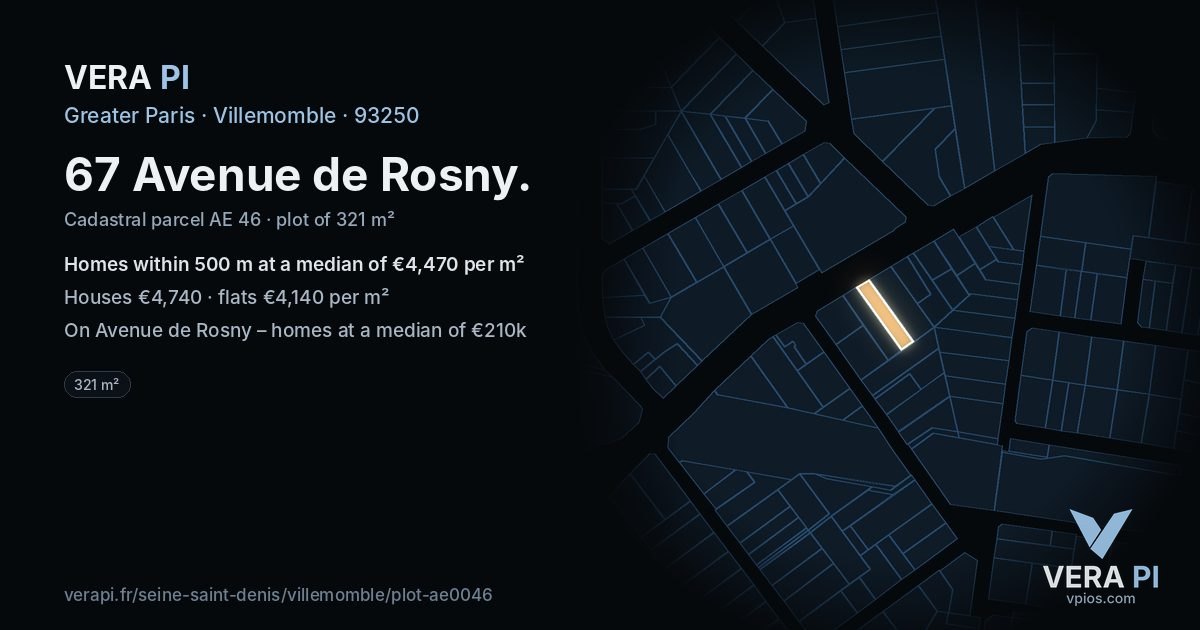 67 Avenue de Rosny, Villemomble at night – the plot lit, the parcels around coloured by the prices near them