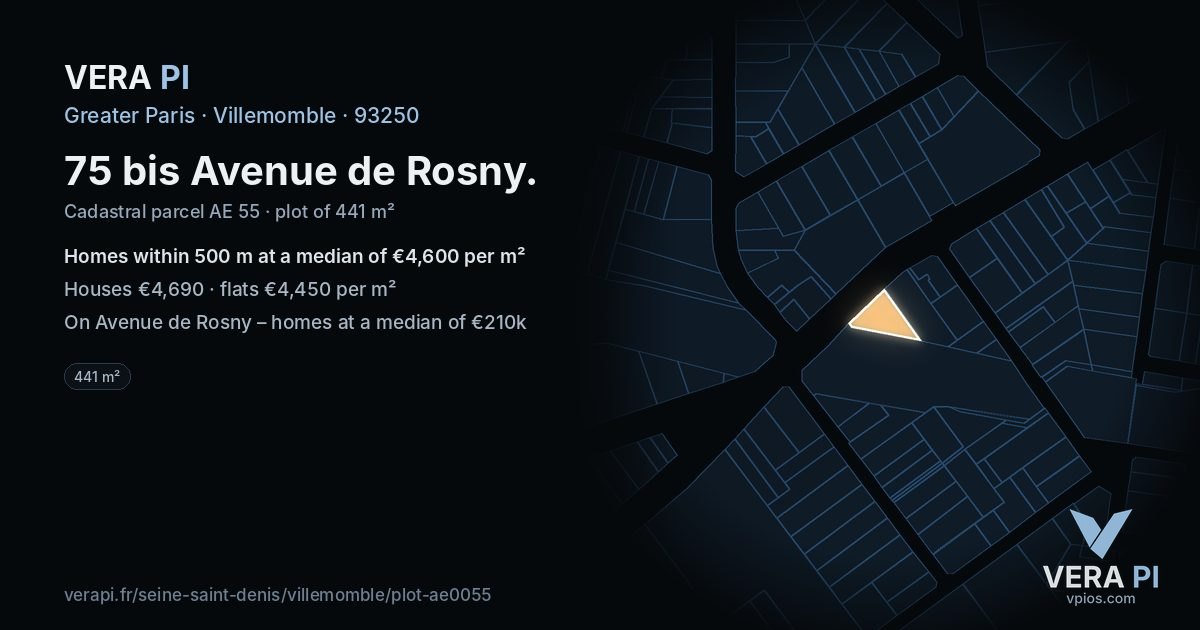 75 bis Avenue de Rosny, Villemomble at night – the plot lit, the parcels around coloured by the prices near them