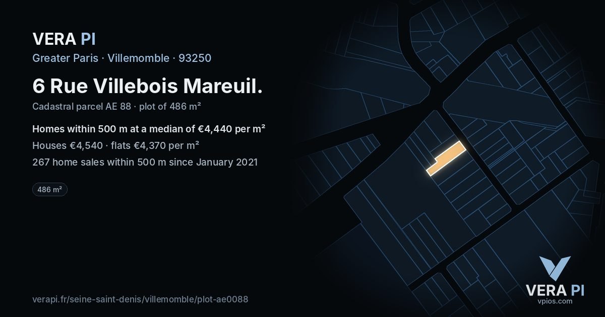 6 Rue Villebois Mareuil, Villemomble at night – the plot lit, the parcels around coloured by the prices near them
