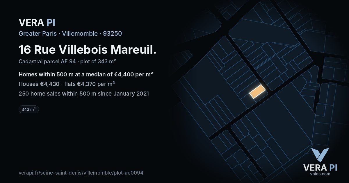 16 Rue Villebois Mareuil, Villemomble at night – the plot lit, the parcels around coloured by the prices near them