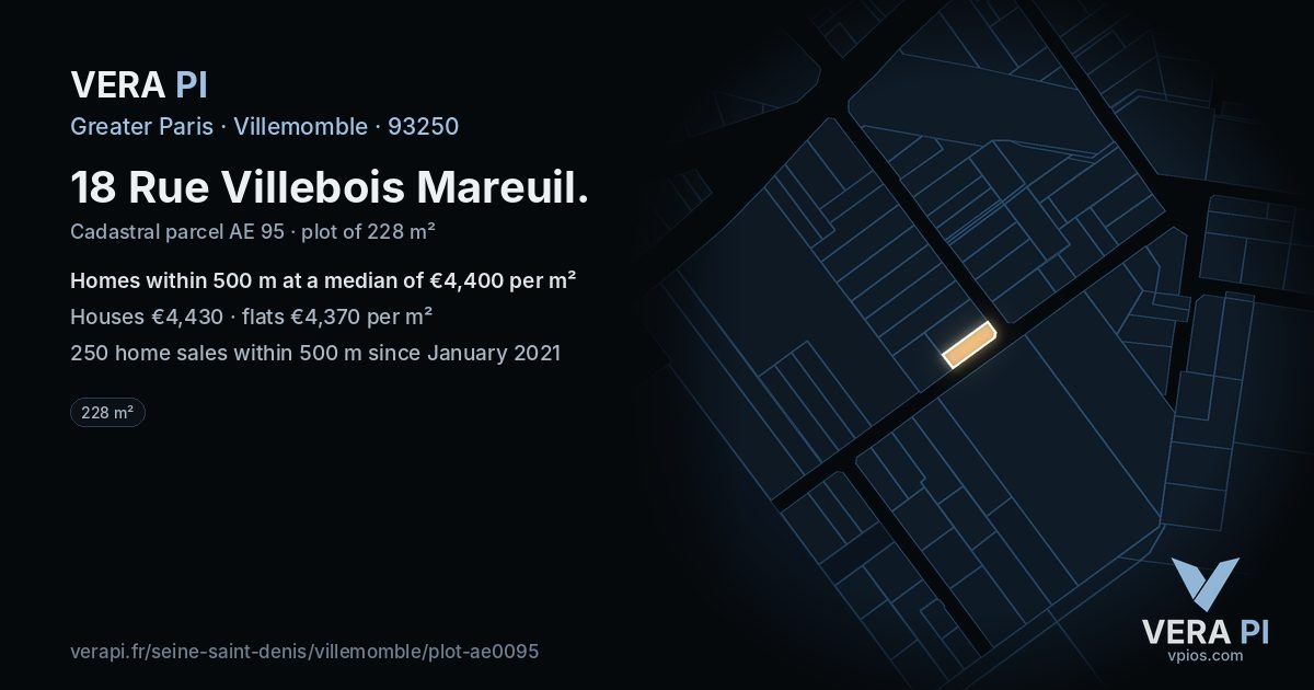 18 Rue Villebois Mareuil, Villemomble at night – the plot lit, the parcels around coloured by the prices near them