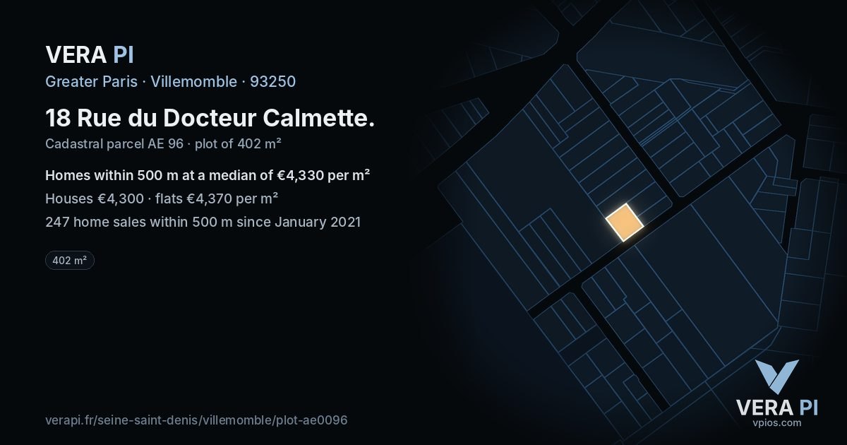 18 Rue du Docteur Calmette, Villemomble at night – the plot lit, the parcels around coloured by the prices near them