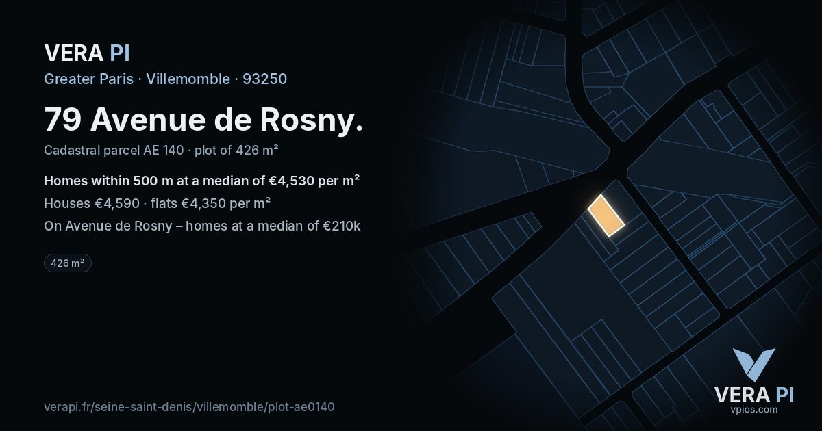 79 Avenue de Rosny, Villemomble at night – the plot lit, the parcels around coloured by the prices near them