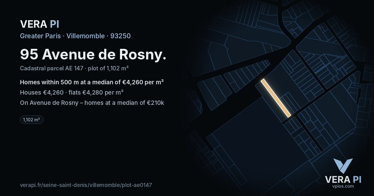 95 Avenue de Rosny, Villemomble at night – the plot lit, the parcels around coloured by the prices near them