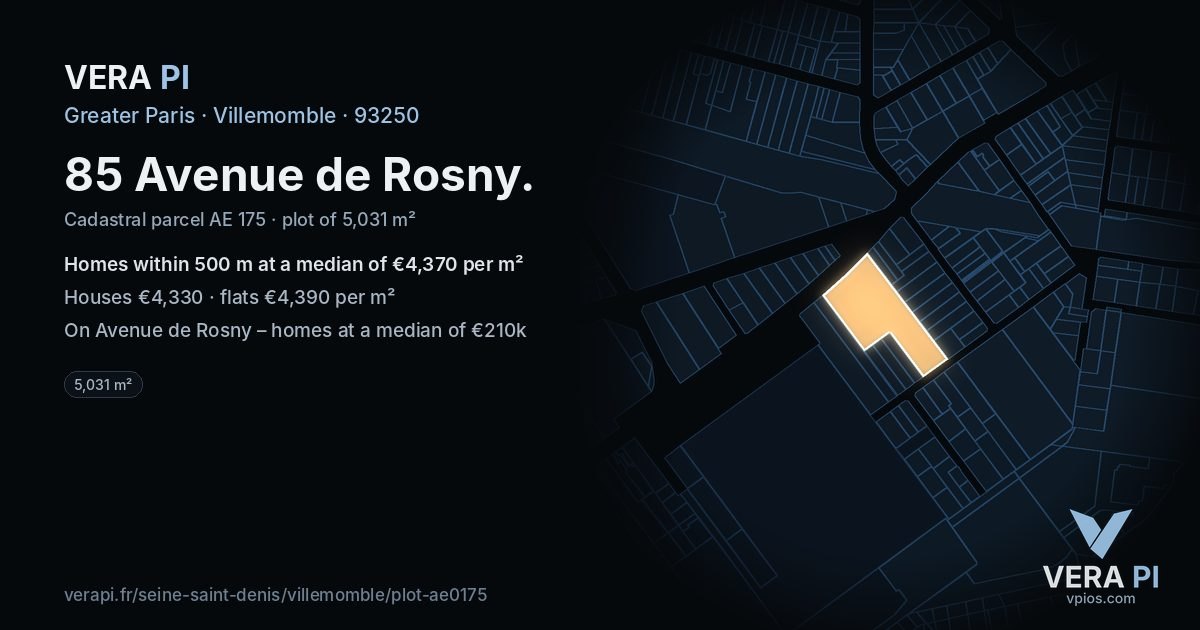 85 Avenue de Rosny, Villemomble at night – the plot lit, the parcels around coloured by the prices near them