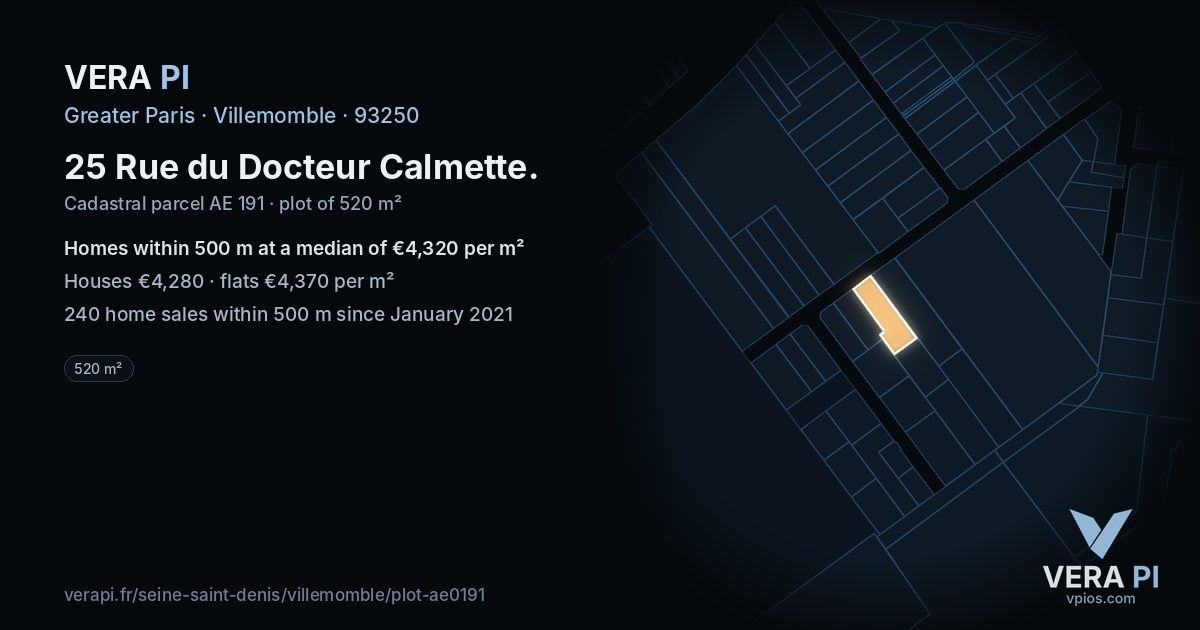 25 Rue du Docteur Calmette, Villemomble at night – the plot lit, the parcels around coloured by the prices near them