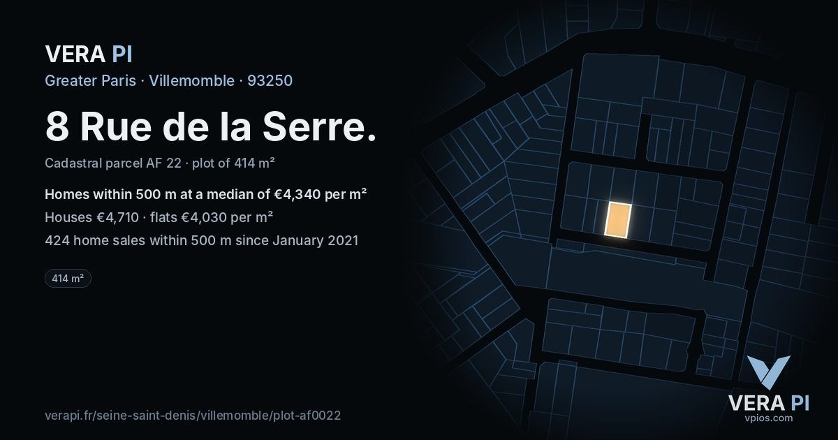 8 Rue de la Serre, Villemomble at night – the plot lit, the parcels around coloured by the prices near them