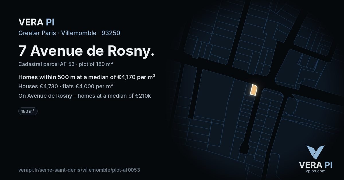 7 Avenue de Rosny, Villemomble at night – the plot lit, the parcels around coloured by the prices near them