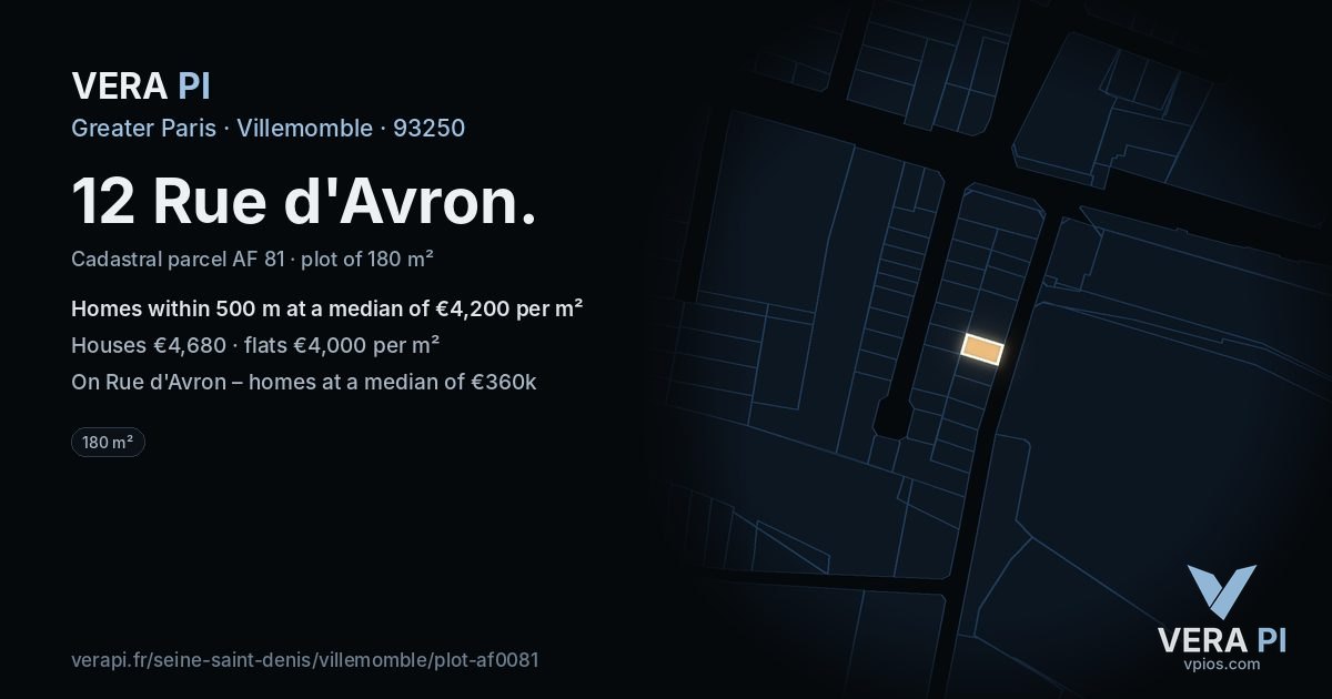 12 Rue d'Avron, Villemomble at night – the plot lit, the parcels around coloured by the prices near them