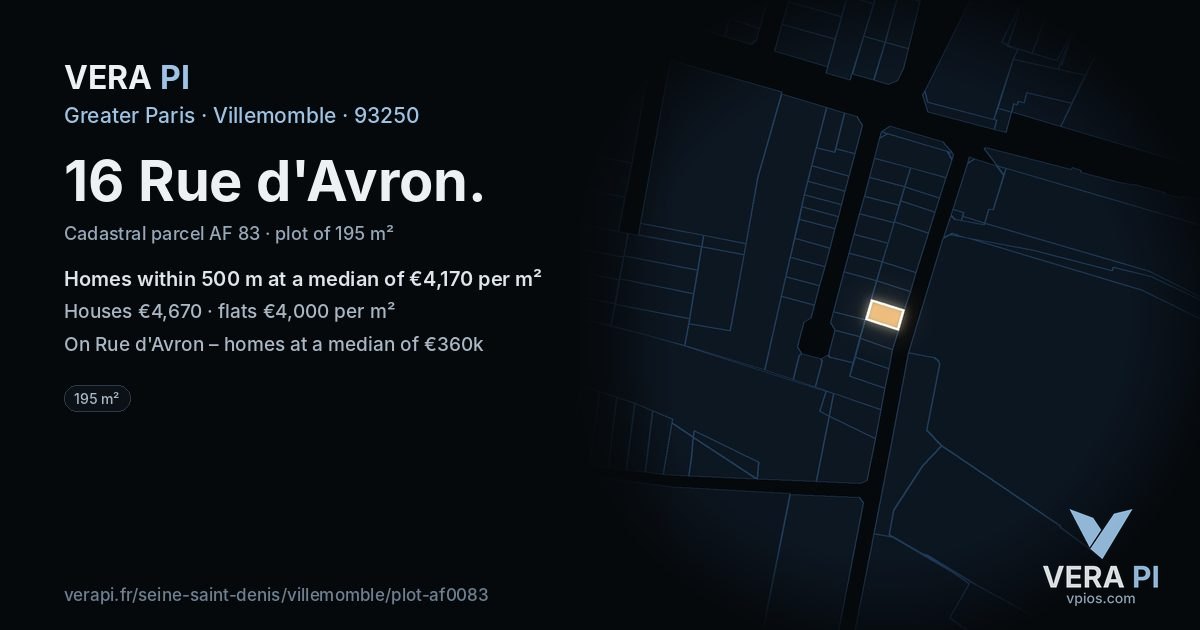 16 Rue d'Avron, Villemomble at night – the plot lit, the parcels around coloured by the prices near them