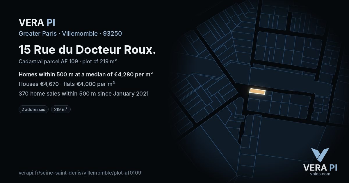 15 Rue du Docteur Roux, Villemomble at night – the plot lit, the parcels around coloured by the prices near them