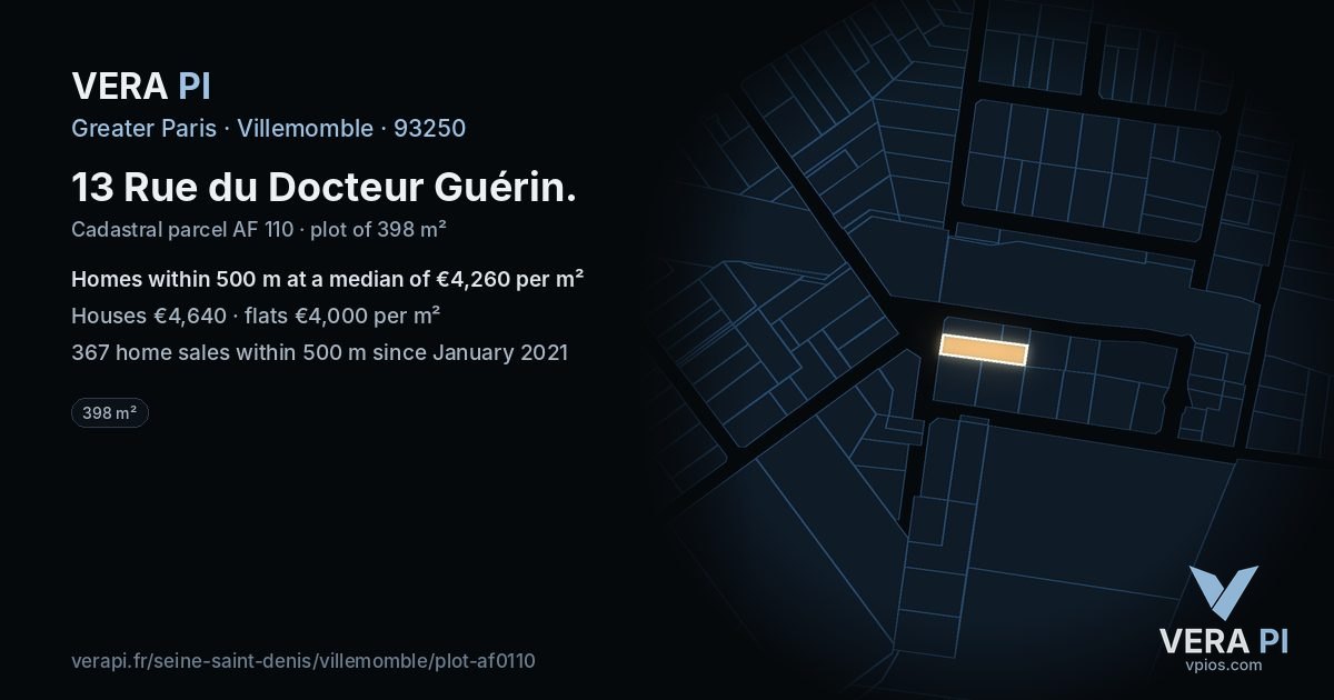 13 Rue du Docteur Guérin, Villemomble at night – the plot lit, the parcels around coloured by the prices near them