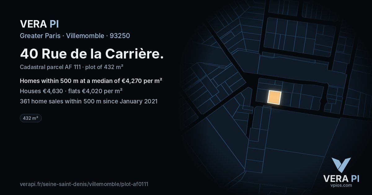 40 Rue de la Carrière, Villemomble at night – the plot lit, the parcels around coloured by the prices near them