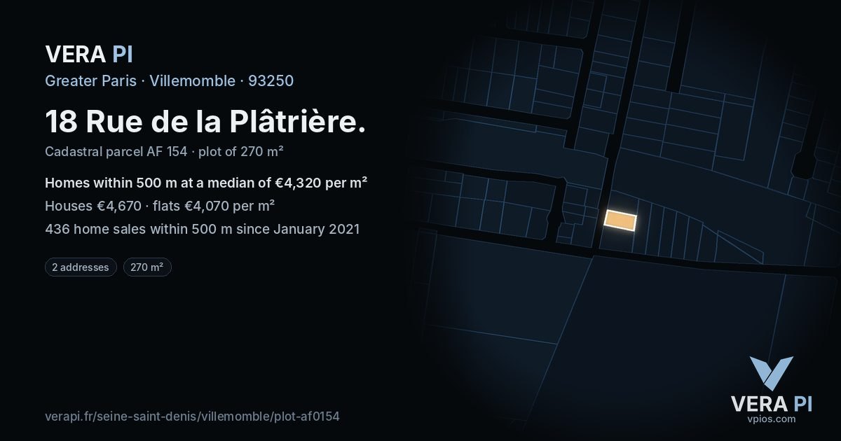18 Rue de la Plâtrière, Villemomble at night – the plot lit, the parcels around coloured by the prices near them