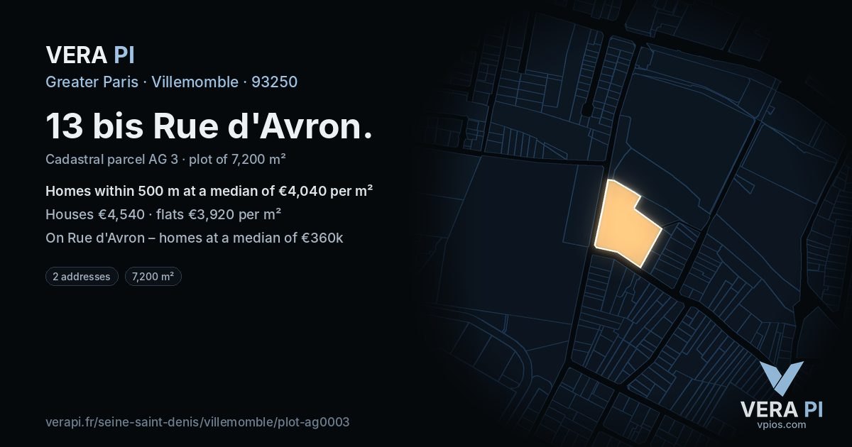 13 bis Rue d'Avron, Villemomble at night – the plot lit, the parcels around coloured by the prices near them