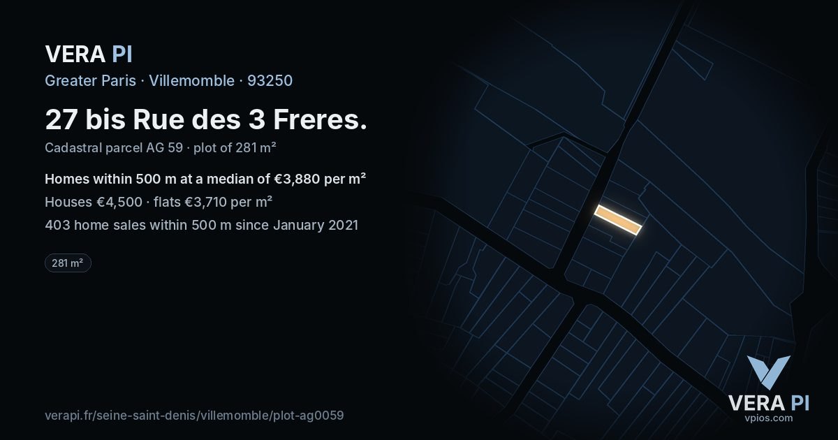 27 bis Rue des 3 Freres, Villemomble at night – the plot lit, the parcels around coloured by the prices near them