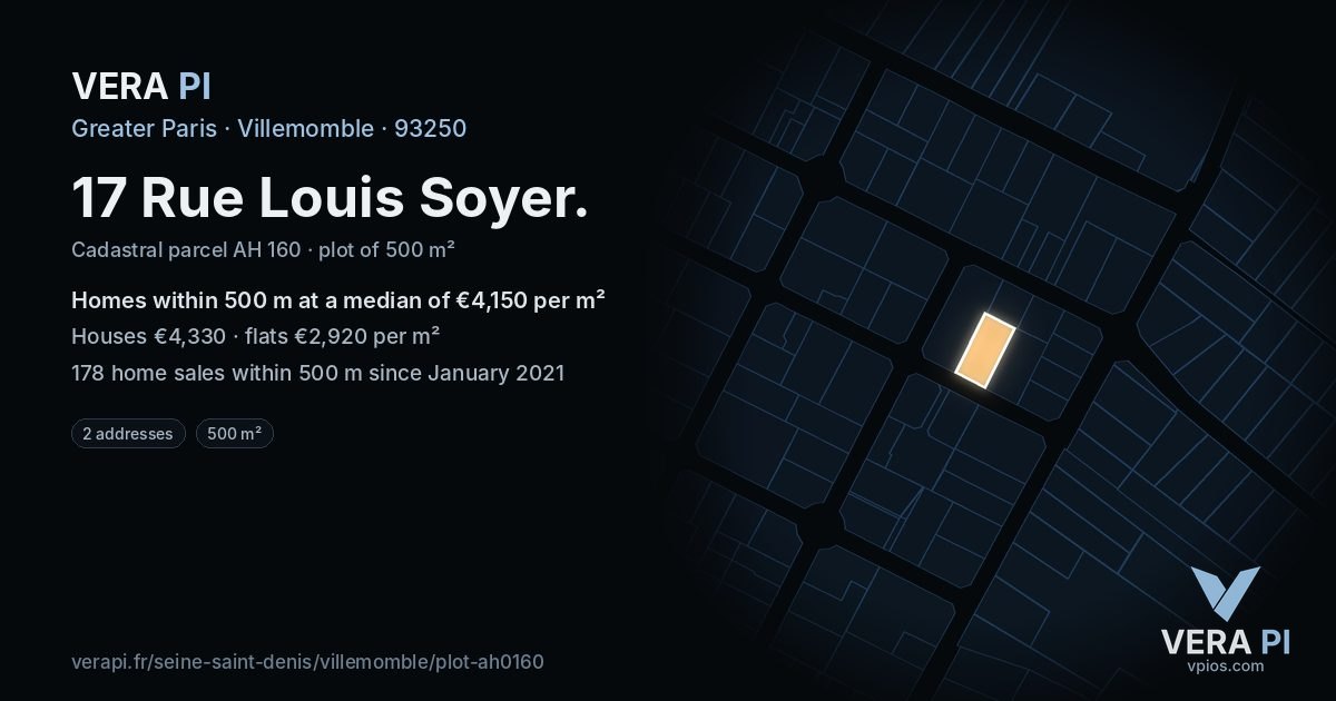 17 Rue Louis Soyer, Villemomble at night – the plot lit, the parcels around coloured by the prices near them