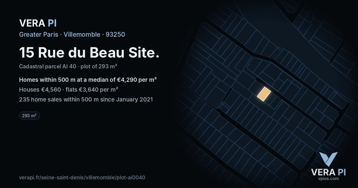 15 Rue du Beau Site, Villemomble at night – the plot lit, the parcels around coloured by the prices near them