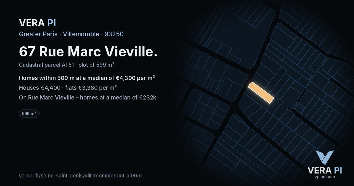 67 Rue Marc Vieville, Villemomble at night – the plot lit, the parcels around coloured by the prices near them
