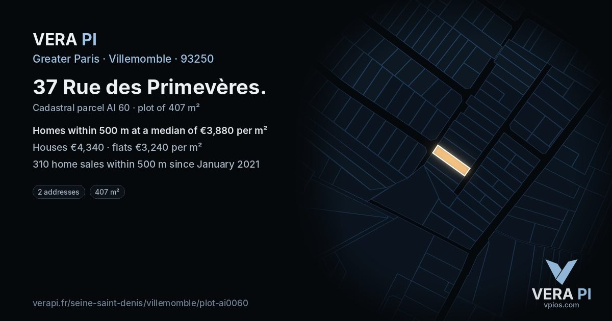 37 Rue des Primevères, Villemomble at night – the plot lit, the parcels around coloured by the prices near them