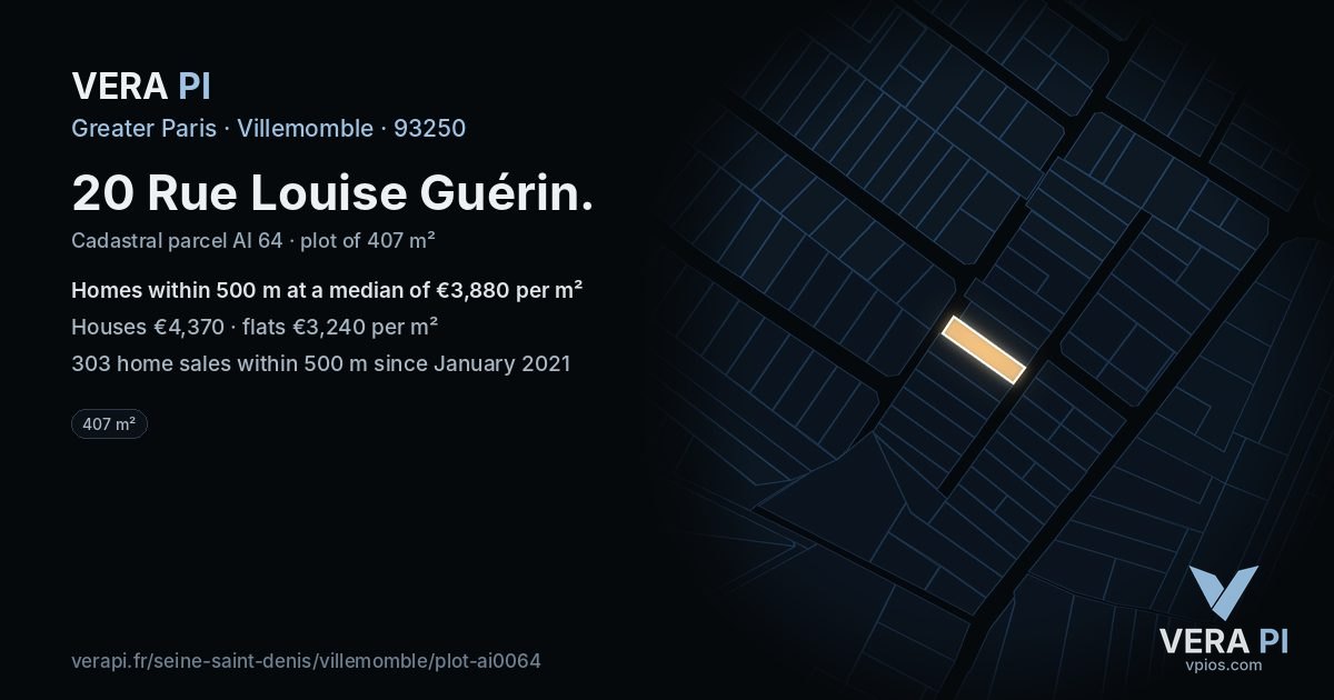 20 Rue Louise Guérin, Villemomble at night – the plot lit, the parcels around coloured by the prices near them