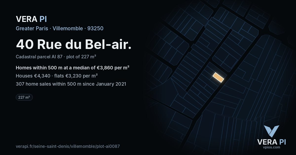 40 Rue du Bel-air, Villemomble at night – the plot lit, the parcels around coloured by the prices near them