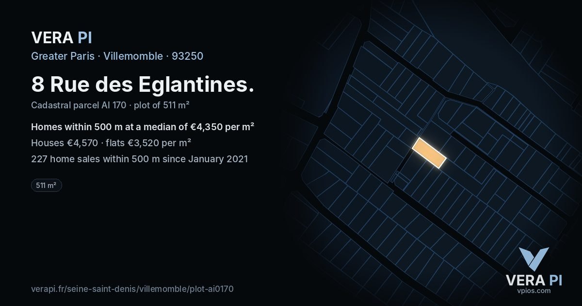 8 Rue des Eglantines, Villemomble at night – the plot lit, the parcels around coloured by the prices near them