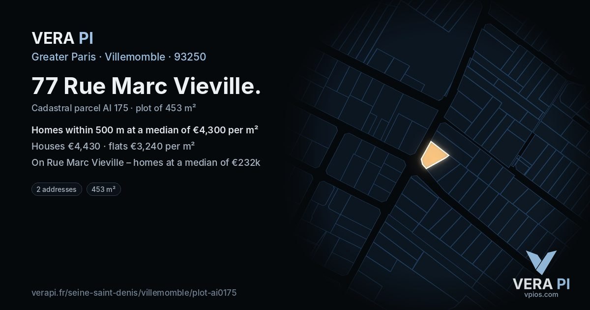 77 Rue Marc Vieville, Villemomble at night – the plot lit, the parcels around coloured by the prices near them