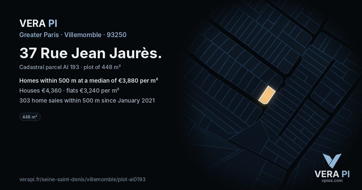37 Rue Jean Jaurès, Villemomble at night – the plot lit, the parcels around coloured by the prices near them