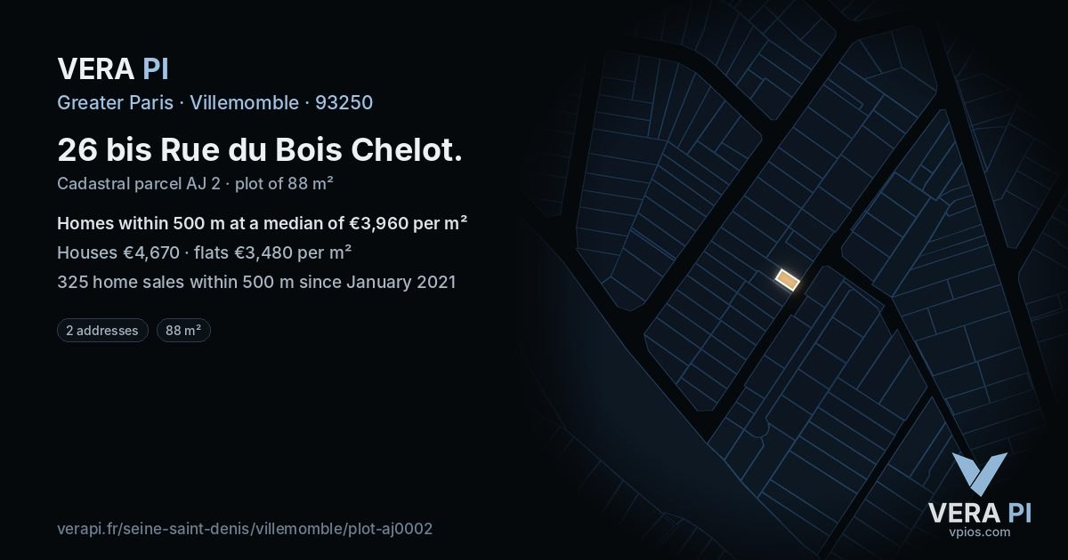 26 bis Rue du Bois Chelot, Villemomble at night – the plot lit, the parcels around coloured by the prices near them