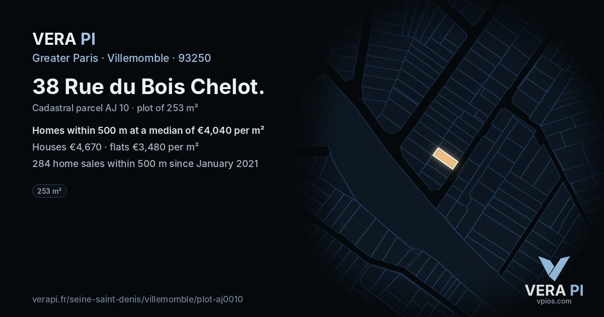 38 Rue du Bois Chelot, Villemomble at night – the plot lit, the parcels around coloured by the prices near them