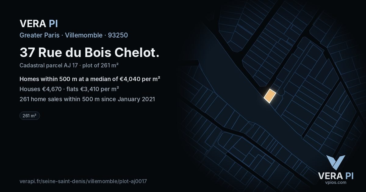 37 Rue du Bois Chelot, Villemomble at night – the plot lit, the parcels around coloured by the prices near them