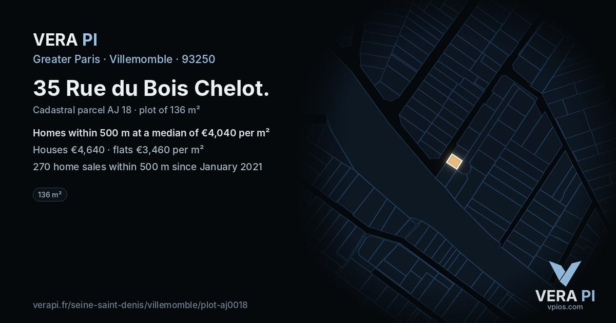35 Rue du Bois Chelot, Villemomble at night – the plot lit, the parcels around coloured by the prices near them