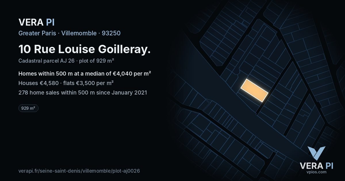 10 Rue Louise Goilleray, Villemomble at night – the plot lit, the parcels around coloured by the prices near them