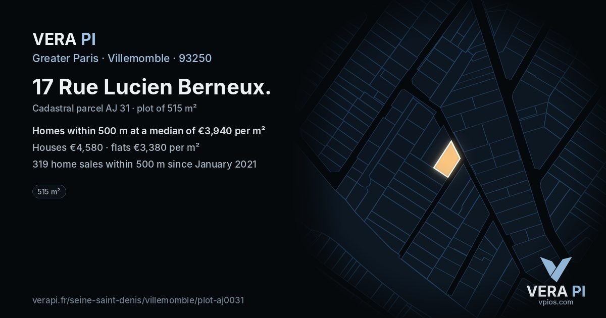 17 Rue Lucien Berneux, Villemomble at night – the plot lit, the parcels around coloured by the prices near them