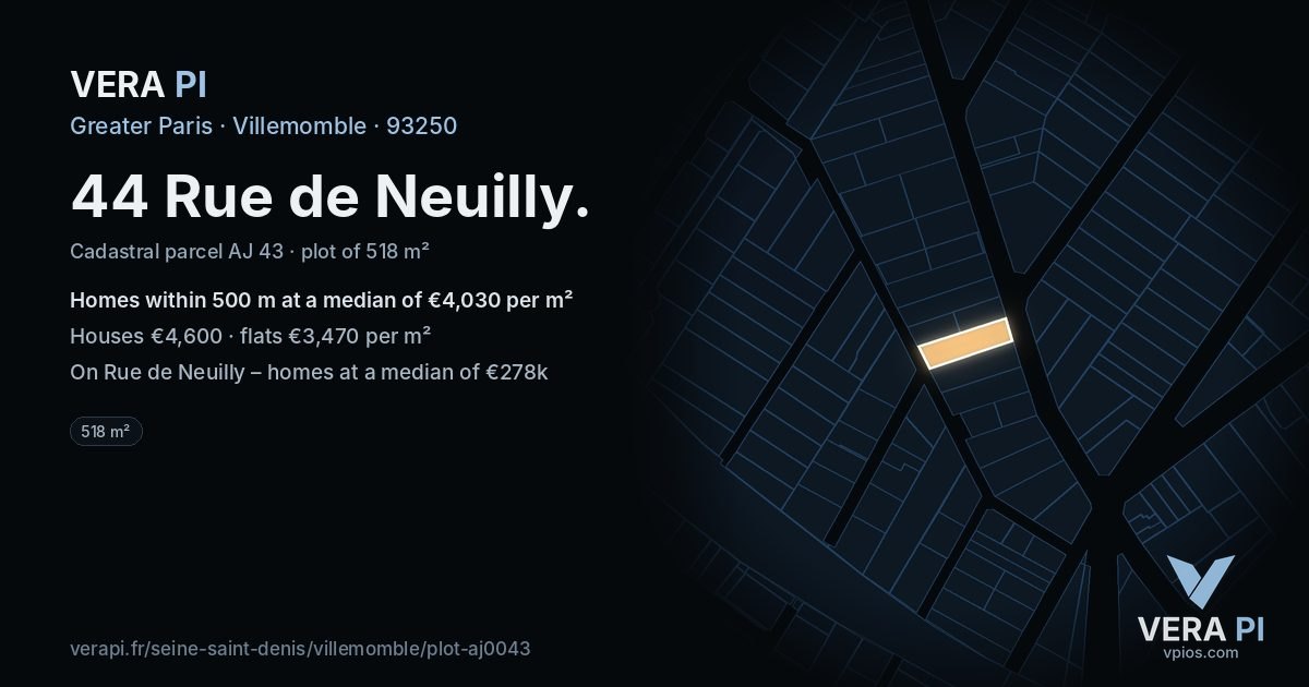 44 Rue de Neuilly, Villemomble at night – the plot lit, the parcels around coloured by the prices near them
