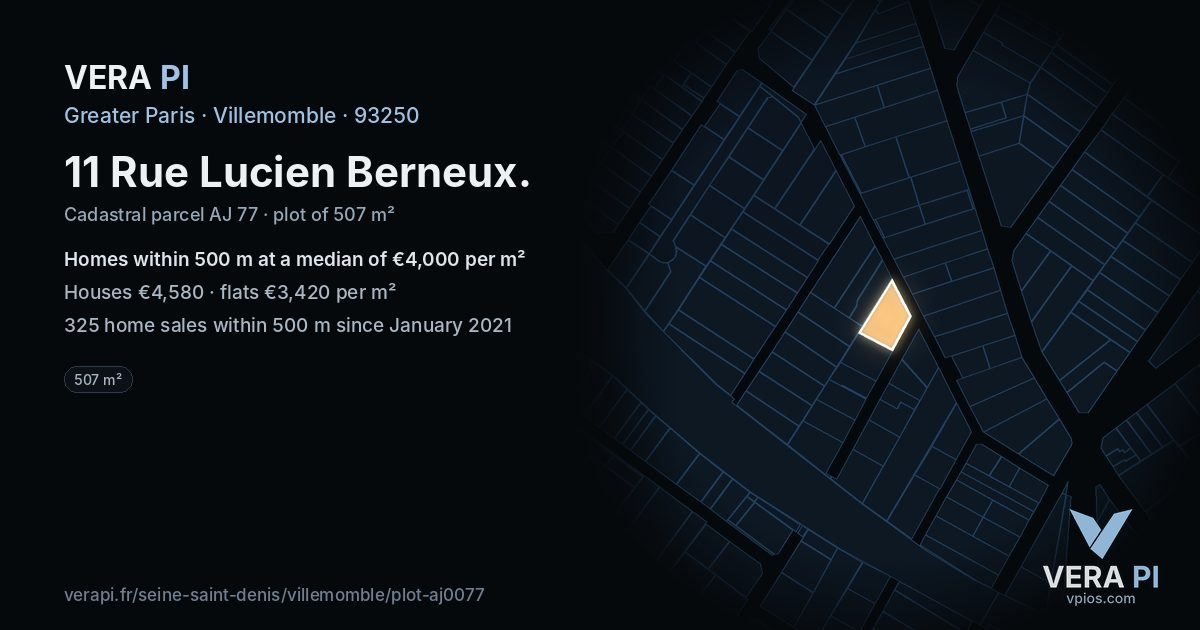 11 Rue Lucien Berneux, Villemomble at night – the plot lit, the parcels around coloured by the prices near them