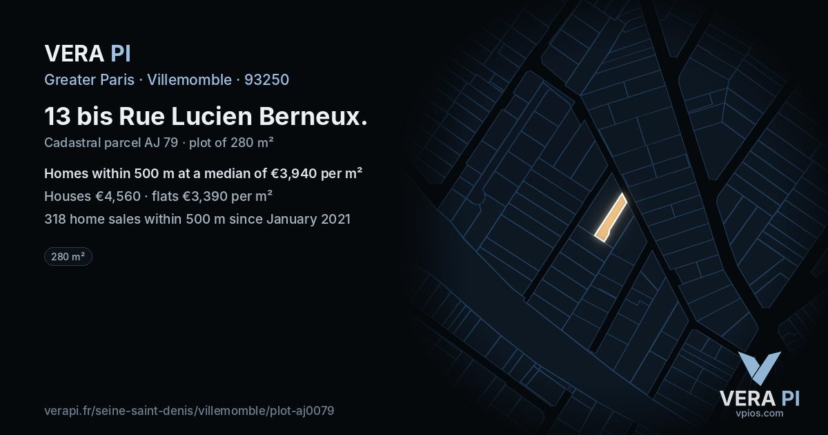 13 bis Rue Lucien Berneux, Villemomble at night – the plot lit, the parcels around coloured by the prices near them