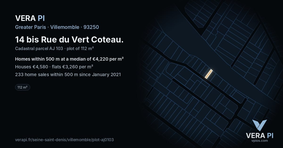 14 bis Rue du Vert Coteau, Villemomble at night – the plot lit, the parcels around coloured by the prices near them