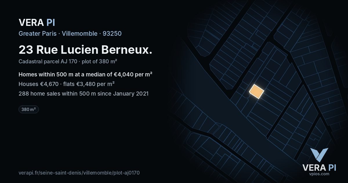 23 Rue Lucien Berneux, Villemomble at night – the plot lit, the parcels around coloured by the prices near them