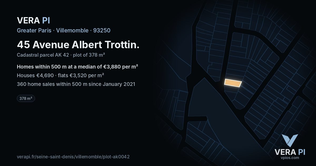 45 Avenue Albert Trottin, Villemomble at night – the plot lit, the parcels around coloured by the prices near them