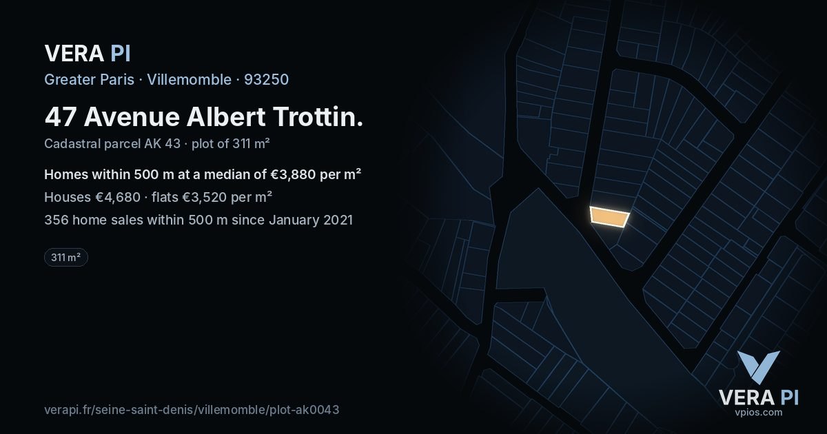 47 Avenue Albert Trottin, Villemomble at night – the plot lit, the parcels around coloured by the prices near them