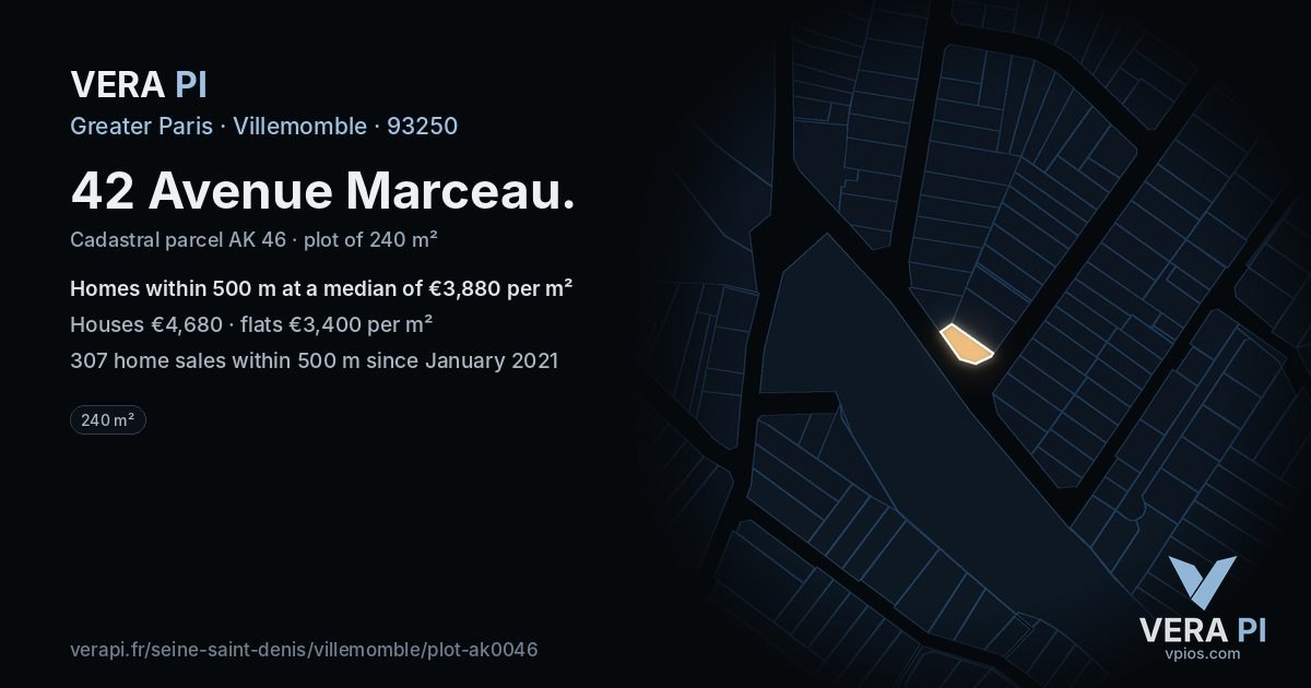 42 Avenue Marceau, Villemomble at night – the plot lit, the parcels around coloured by the prices near them