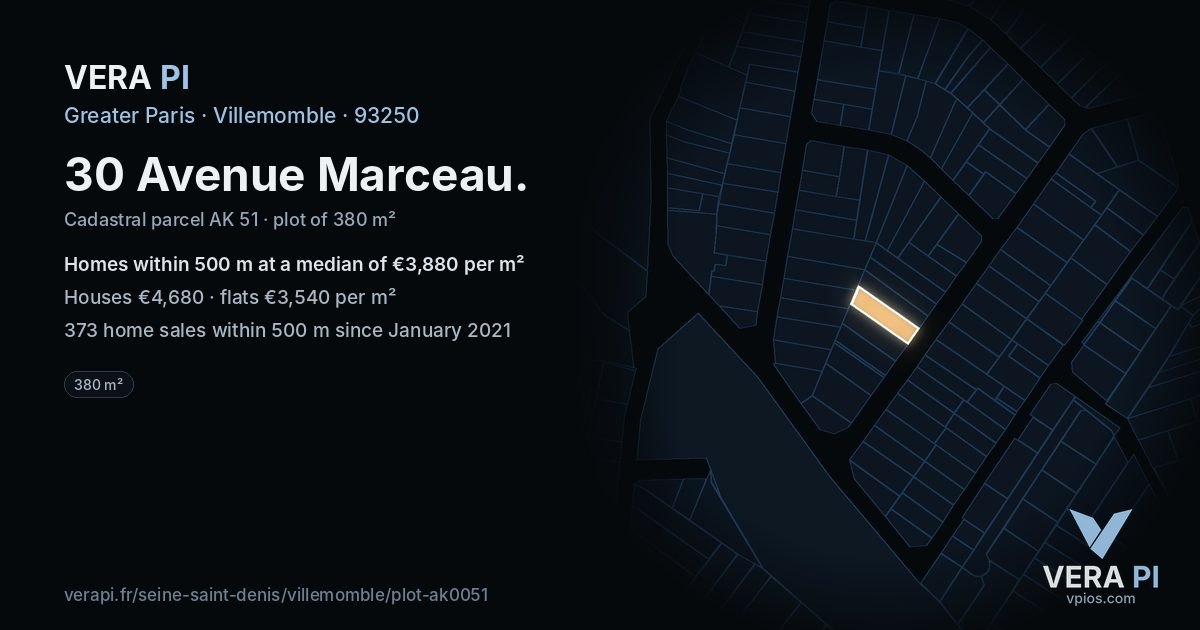 30 Avenue Marceau, Villemomble at night – the plot lit, the parcels around coloured by the prices near them