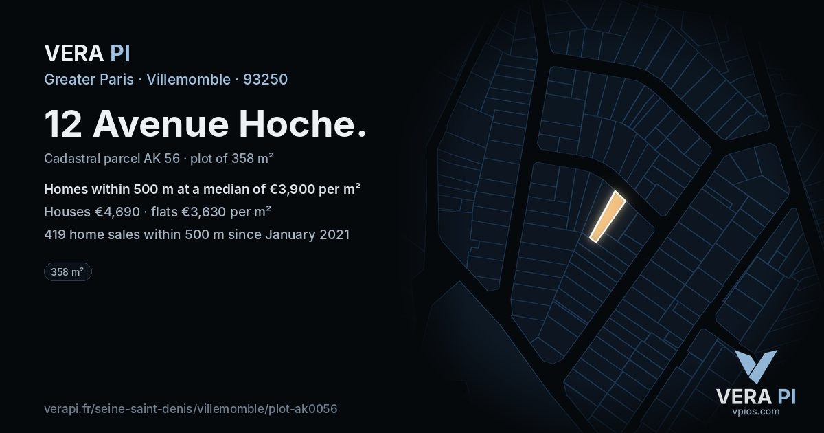 12 Avenue Hoche, Villemomble at night – the plot lit, the parcels around coloured by the prices near them