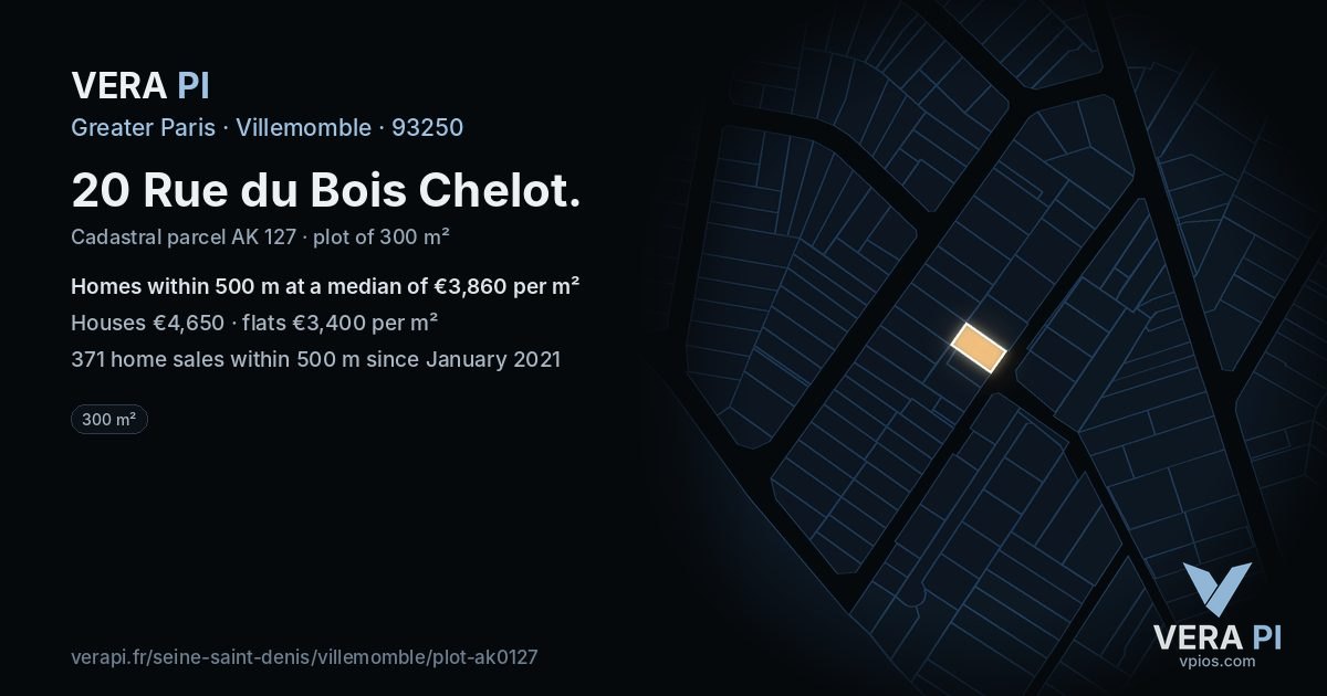 20 Rue du Bois Chelot, Villemomble at night – the plot lit, the parcels around coloured by the prices near them