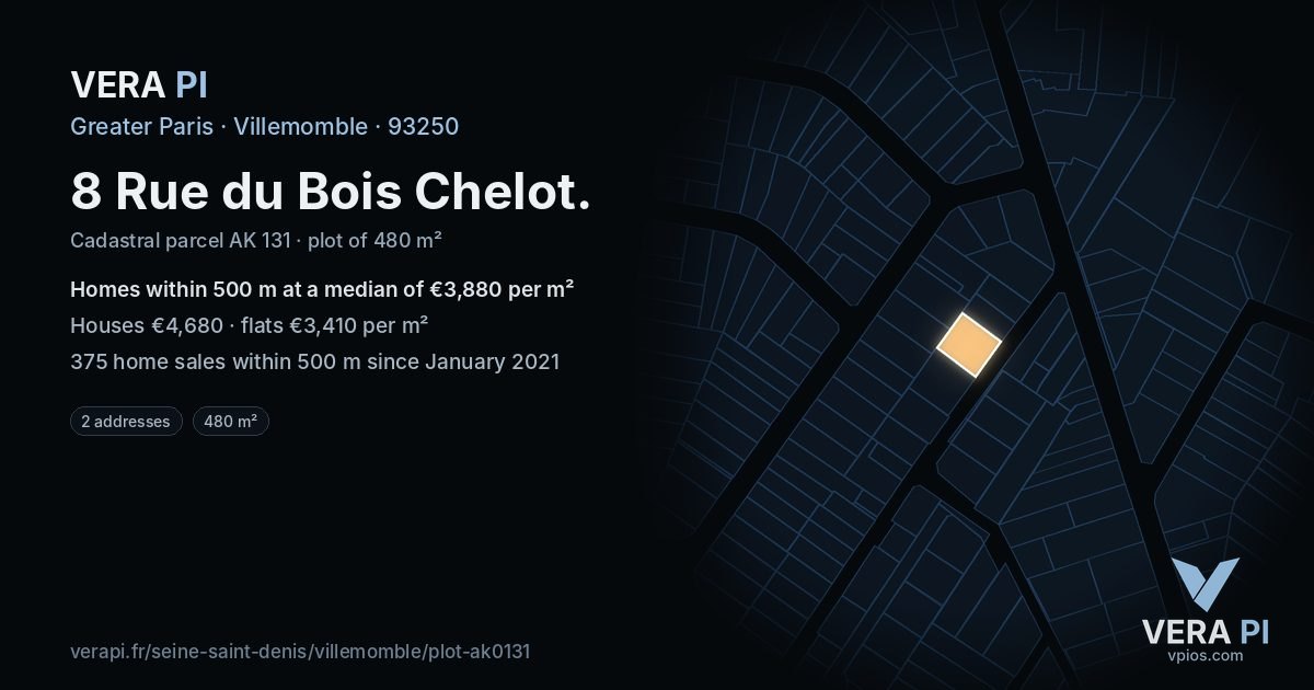 8 Rue du Bois Chelot, Villemomble at night – the plot lit, the parcels around coloured by the prices near them
